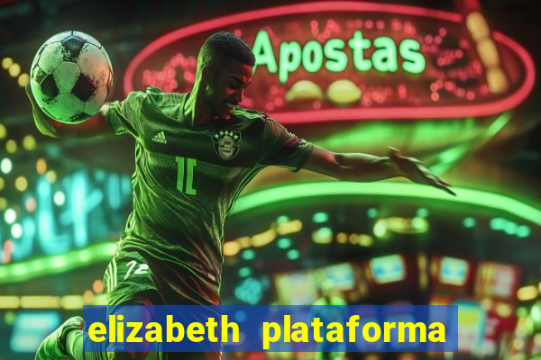 elizabeth plataforma de jogos